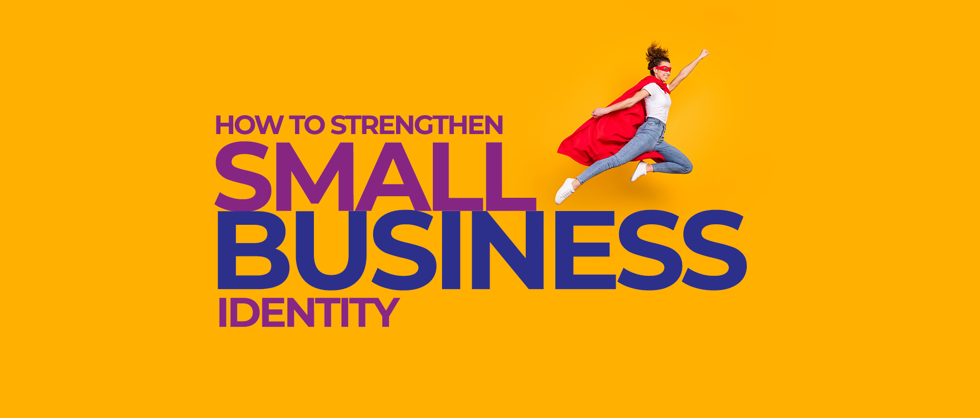 How To Strengthen Small Business Identity