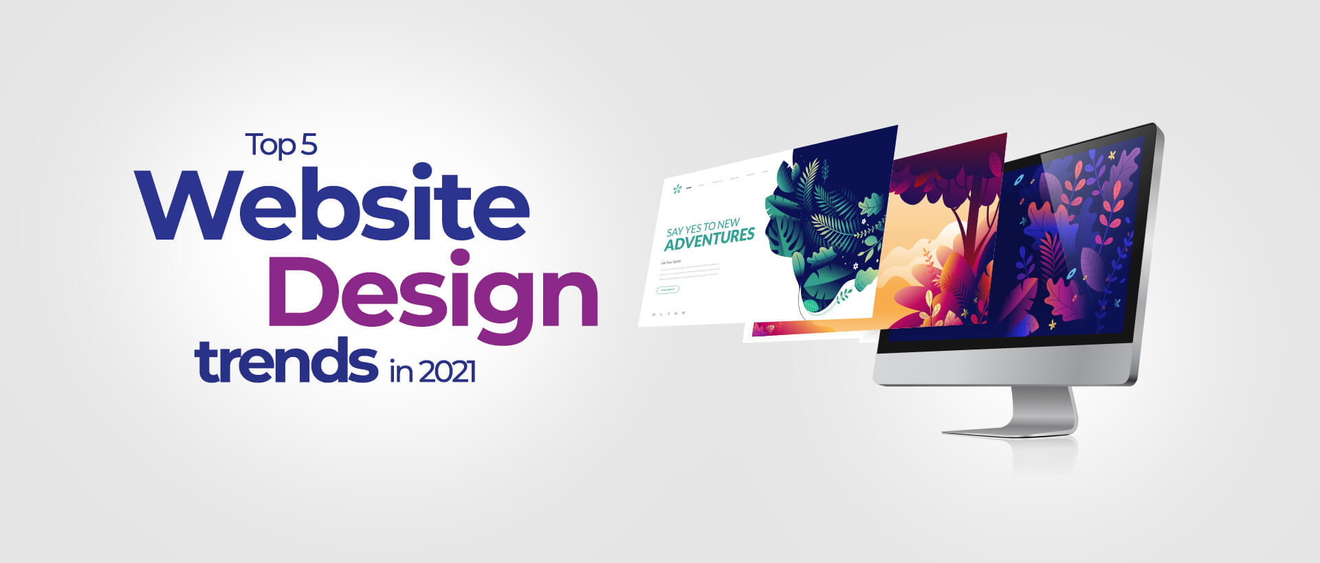 Top 5 Website Design trends in 2021