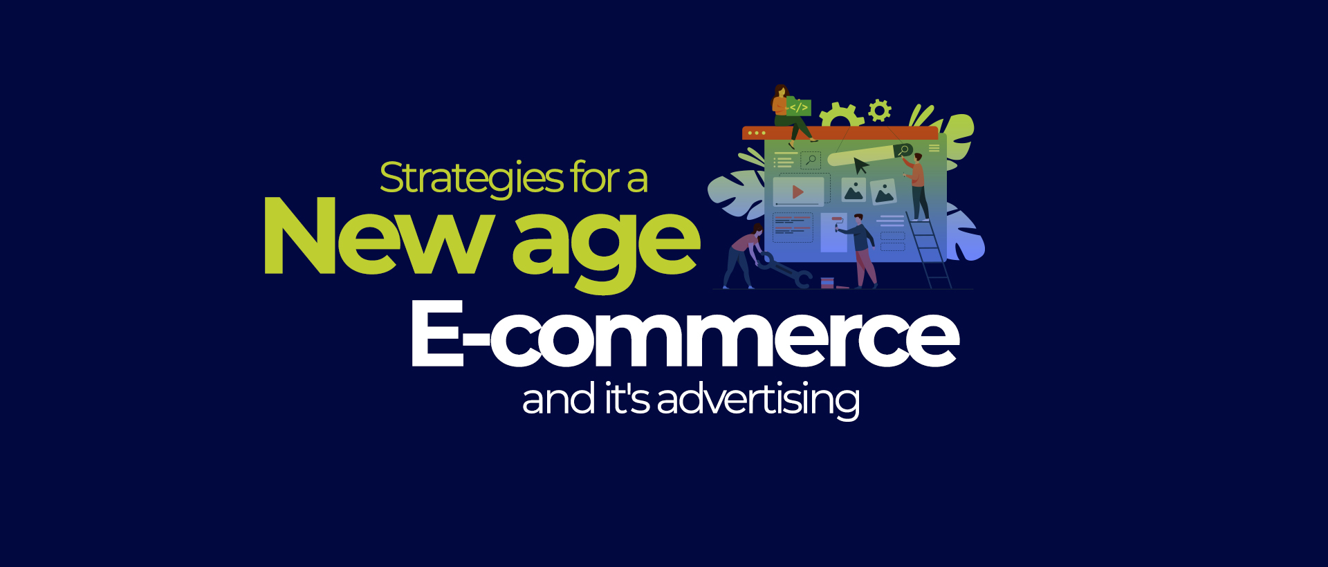 Strategies for a new age: e-commerce and it's advertising