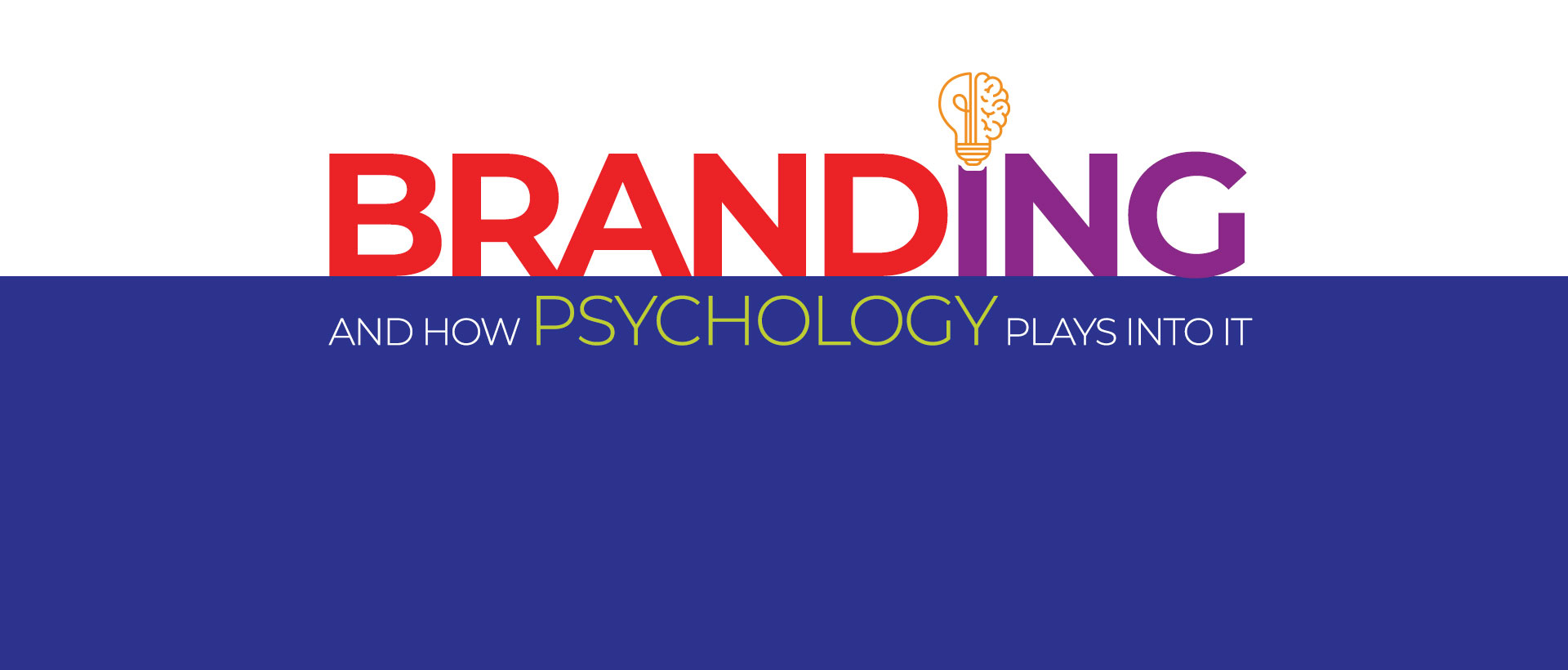Branding and how Psychology plays into it
