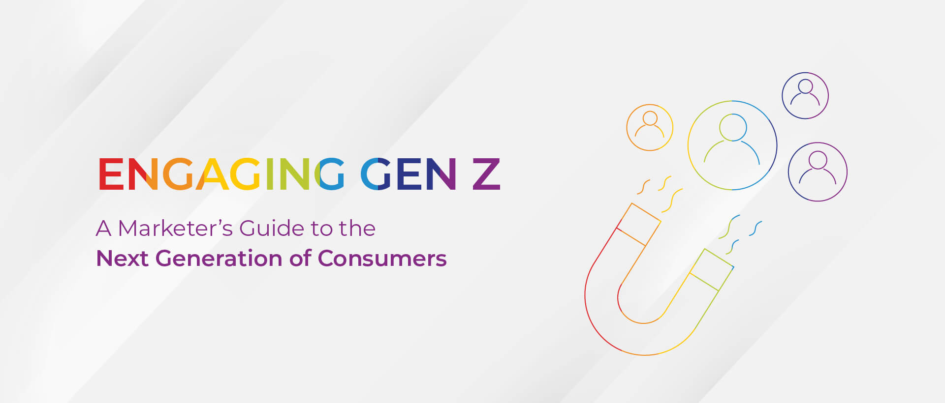 Engaging Gen Z: A Marketer’s Guide to the Next Generation of Consumers