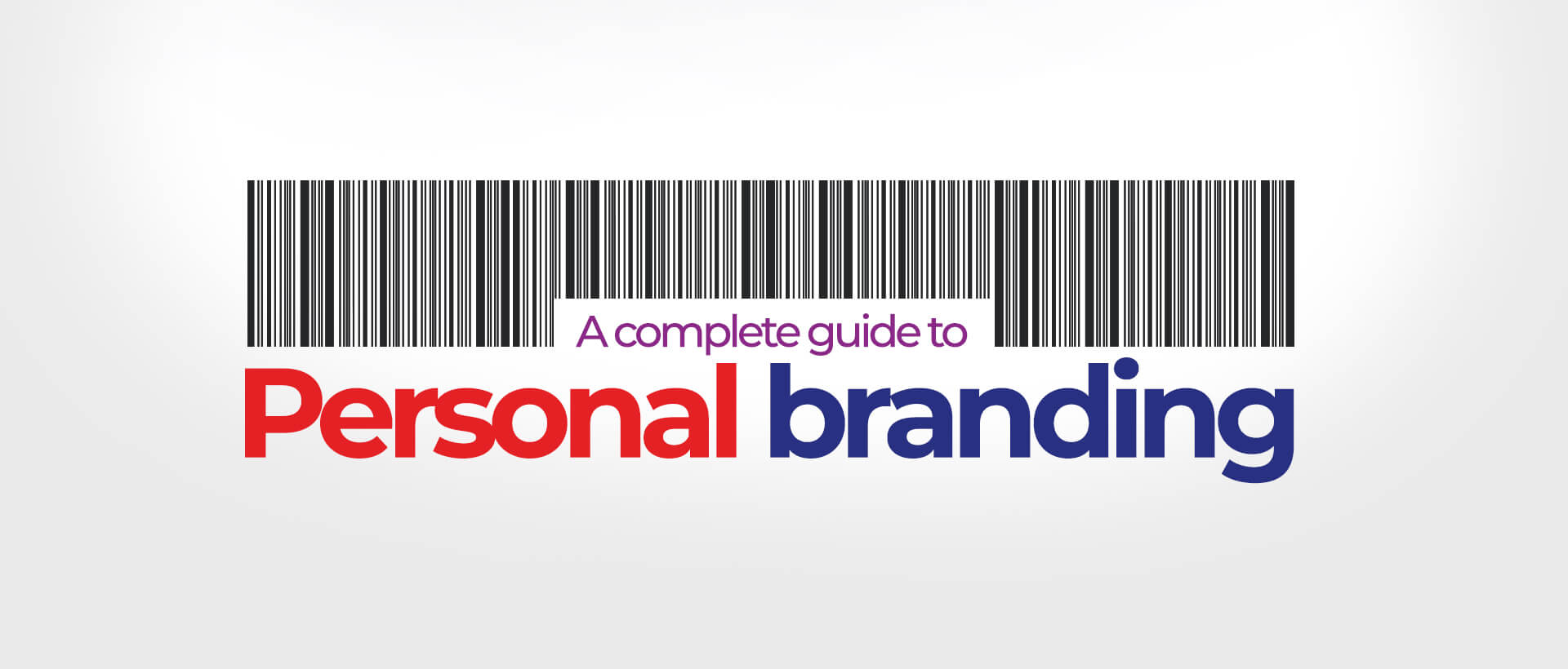 A complete guide to personal branding