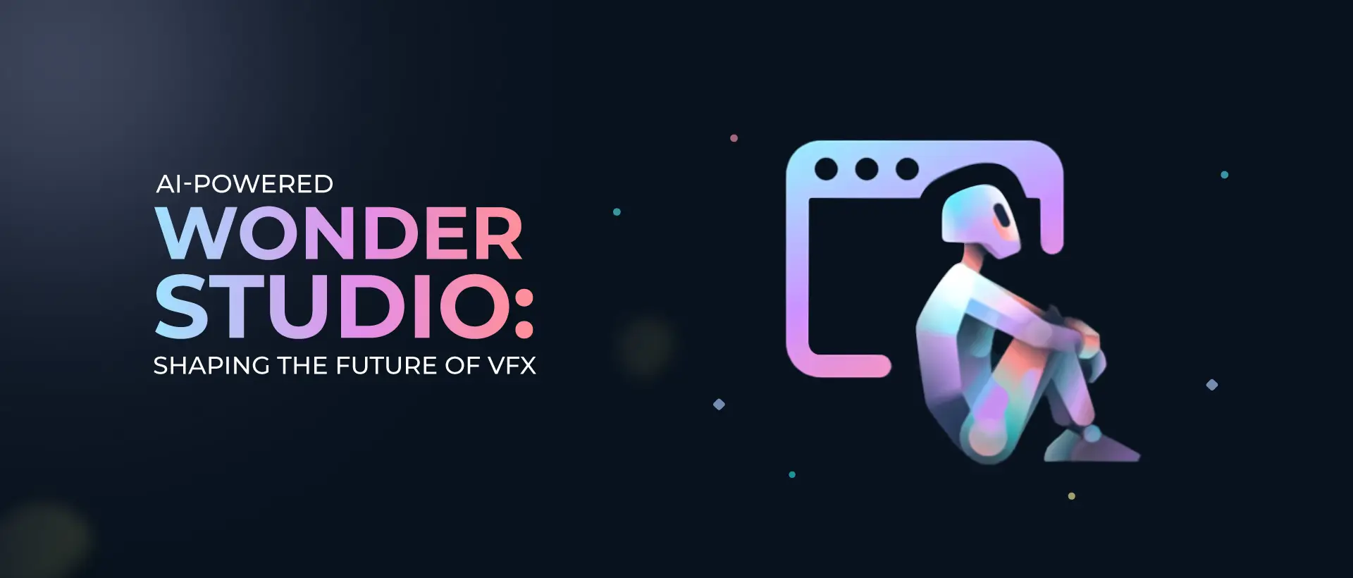 AI-Powered Wonder Studio: Shaping the Future of VFX